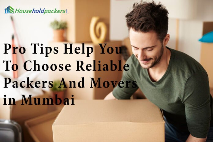 Pro-tips-help-you-to-choose-reliable-packers-and-movers-in-mumbai